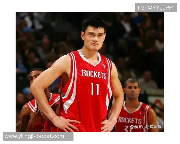 姚明投射技巧的演变与对现代篮球的深远影响分析