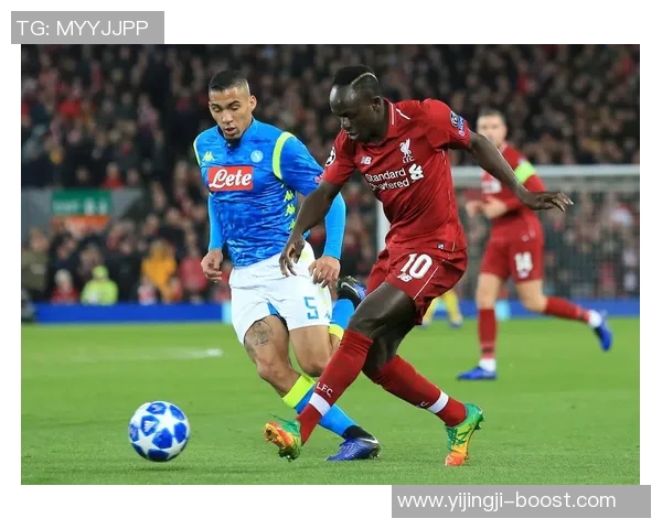 欧冠激战：利物浦逆转那不勒斯红牌事件引发全场热议与激情